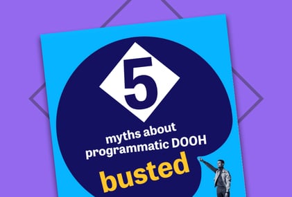 Mythbusting pDOOH with Campaign_Thought Leadership_842x570