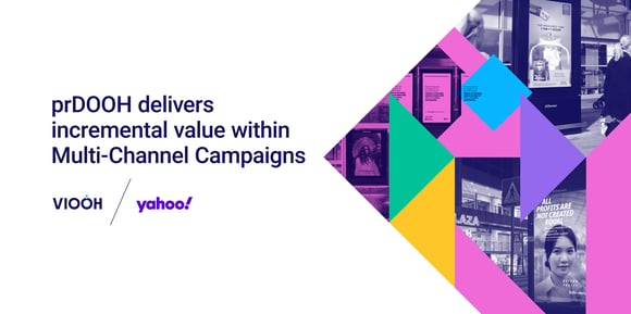 VIOOH and Yahoo DSP partner to explore the value prDOOH delivers within multi-channel campaigns